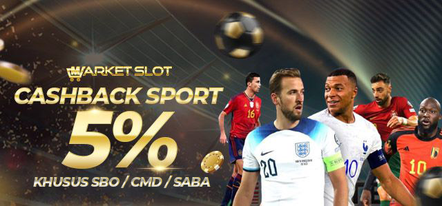 Cashback Sport 5% Khusus SBO / CMD / SABA