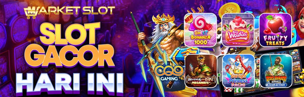 Market Slot Gacor Hari Ini