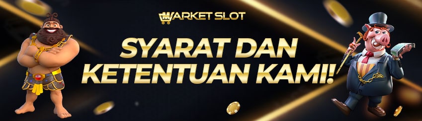 Syarat dan ketentuan umum MarketSlot